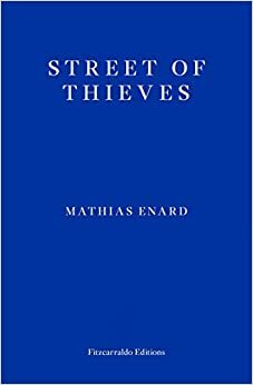 Street of Thieves by Mathias Énard