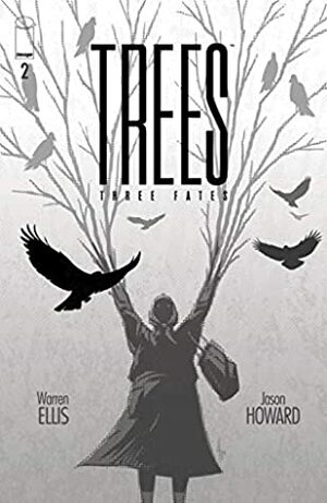 Trees: Three Fates #2 by Warren Ellis, Jason Howard
