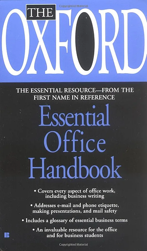 The Oxford Essential Office Handbook by Oxford University Press Staff, Berkley Publishing Group