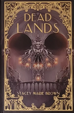 Dead Lands by Stacey Marie Brown