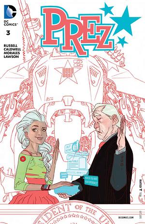 PREZ (2015) #3 by Mark Russell