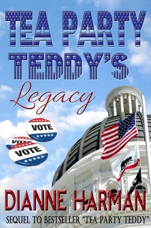 Tea Party Teddy's Legacy by Dianne Harman