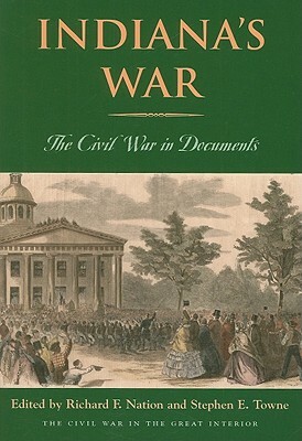 Indiana's War: The Civil War in Documents by 