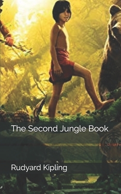 The Second Jungle Book by Rudyard Kipling