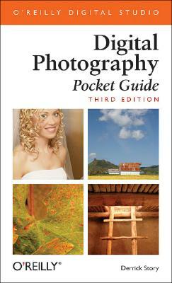 Digital Photography Pocket Guide: Pocket Guide by Derrick Story