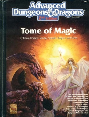 Tome of Magic (Advanced Dungeon & Dragons: Accessory Rulebook) by Anthony Herring, Christopher Kubasik, David Zeb Cook, Carl Sargent, Rick Swan, Nigel Findley