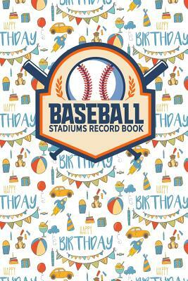 Baseball Stadiums Record Book by Rogue Plus Publishing