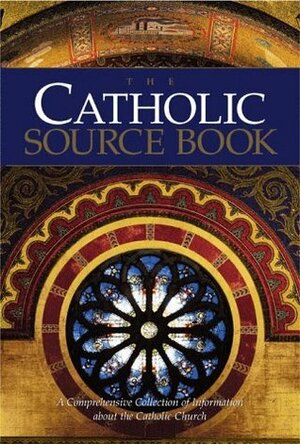 The Catholic Source Book by Peter Klein