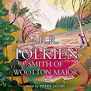 Smith of Wootton Major by J.R.R. Tolkien