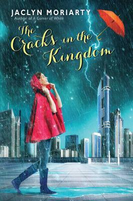 The Cracks in the Kingdom by Jaclyn Moriarty