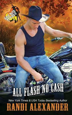 All Flash No Cash: A Red Hot Treats Book by Randi Alexander