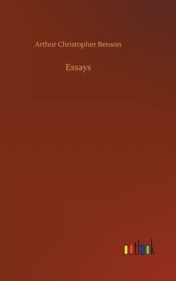 Essays by Arthur Christopher Benson