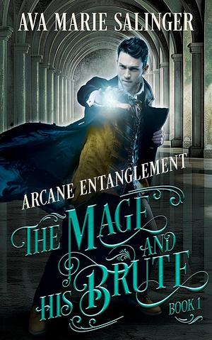 Arcane Entanglement  by Ava Marie Salinger