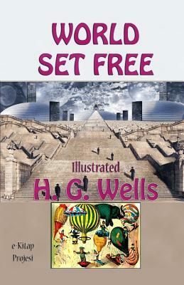 The World Set Free by H.G. Wells