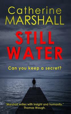 Still Water by Catherine Marshall