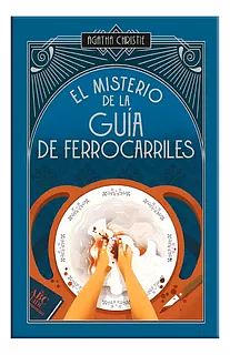 El misterio de la guía de ferrocarriles by Agatha Christie