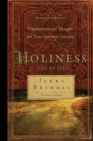 Holiness Day by Day: Transformational Thoughts for Your Spiritual Journey by Eugene H. Peterson, Jerry Bridges