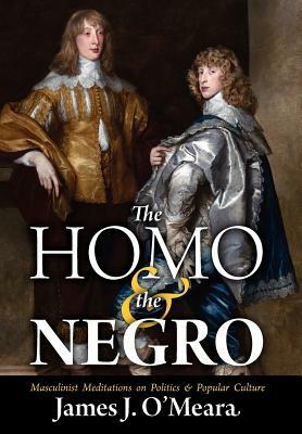 The Homo and the Negro by James J. O'Meara