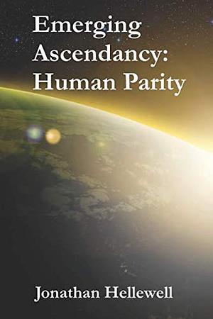 Emerging Ascendancy: Human Parity by Jonathan Hellewell