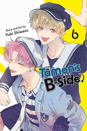 Tamon's B-Side, Vol. 6 by ?? ?? Yuki Shiwasu