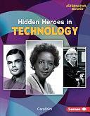 Hidden Heroes in Technology by Carol Kim