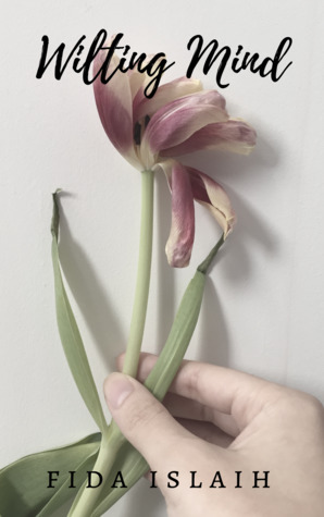 Wilting Mind by Fida Islaih