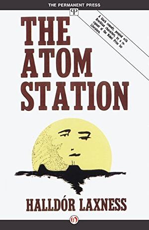 The Atom Station by Halldór Laxness