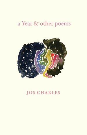 A Year: And Other Poems by Jos Charles