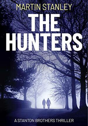 The Hunters by Martin Stanley