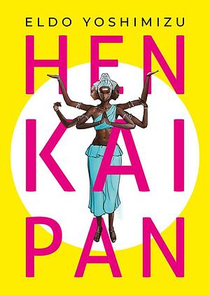 Hen Kai Pan by Eldo Yoshimizu