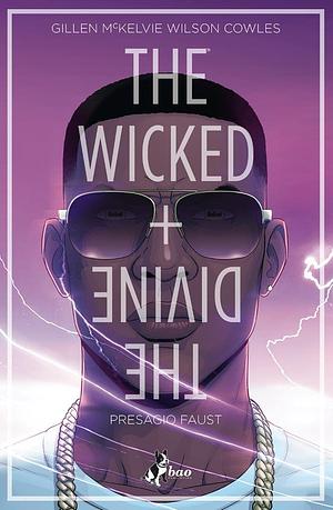 The wicked + the divine Vol. 1: Presagio Faust by Kieron Gillen