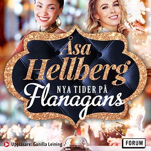 Nya tider på Flanagans by Åsa Hellberg