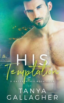 His Temptation by Tanya Gallagher
