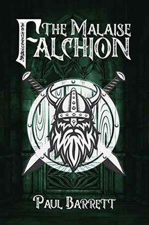 The Malaise Falchion by Paul Barrett