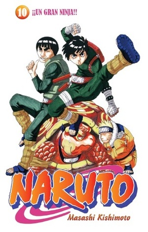 Naruto #10: ¡¡Un gran ninja!! by Agustín Gómez Sanz, Masashi Kishimoto