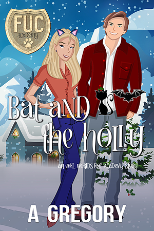 Bat and the Holly by A. Gregory