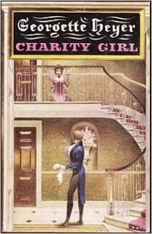 Charity Girl by Georgette Heyer