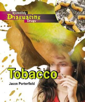 Tobacco by Jason Porterfield