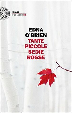 Tante piccole sedie rosse by Edna O'Brien, Giovanna Granato