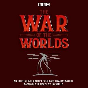 The War of the Worlds by H.G. Wells