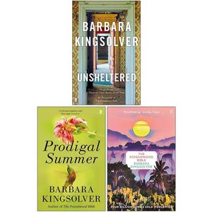 Barbara Kingsolver Collection 3 Books Set (Unsheltered, Prodigal Summer, The Poisonwood Bible) by Barbara Kingsolver
