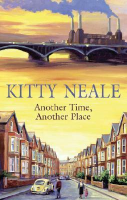 Another Time, Another Place by Kitty Neale