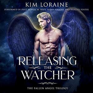 Releasing the Watcher by Kim Loraine