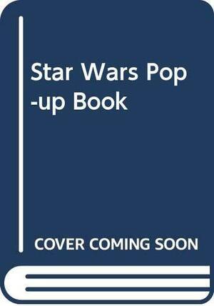 Star Wars: A Pop-Up Book by Ib Penick