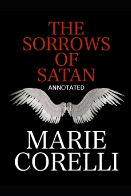 The Sorrows of Satan "Annotated" by Marie Corelli