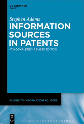 Information Sources in Patents by Stephen Adams