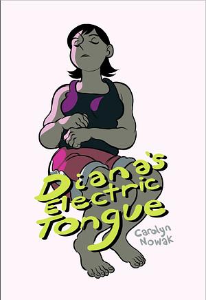 Diana's Electric Tongue by Casey Nowak