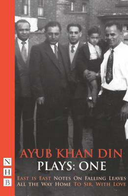 Ayub Khan Din: Plays One by Ayub Khan-Din