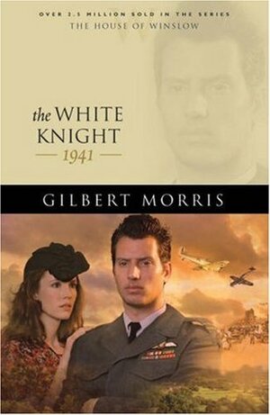 The White Knight: 1942 by Gilbert Morris