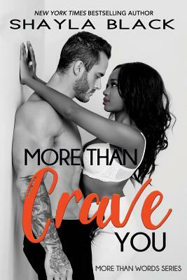 More Than Crave You by Shayla Black